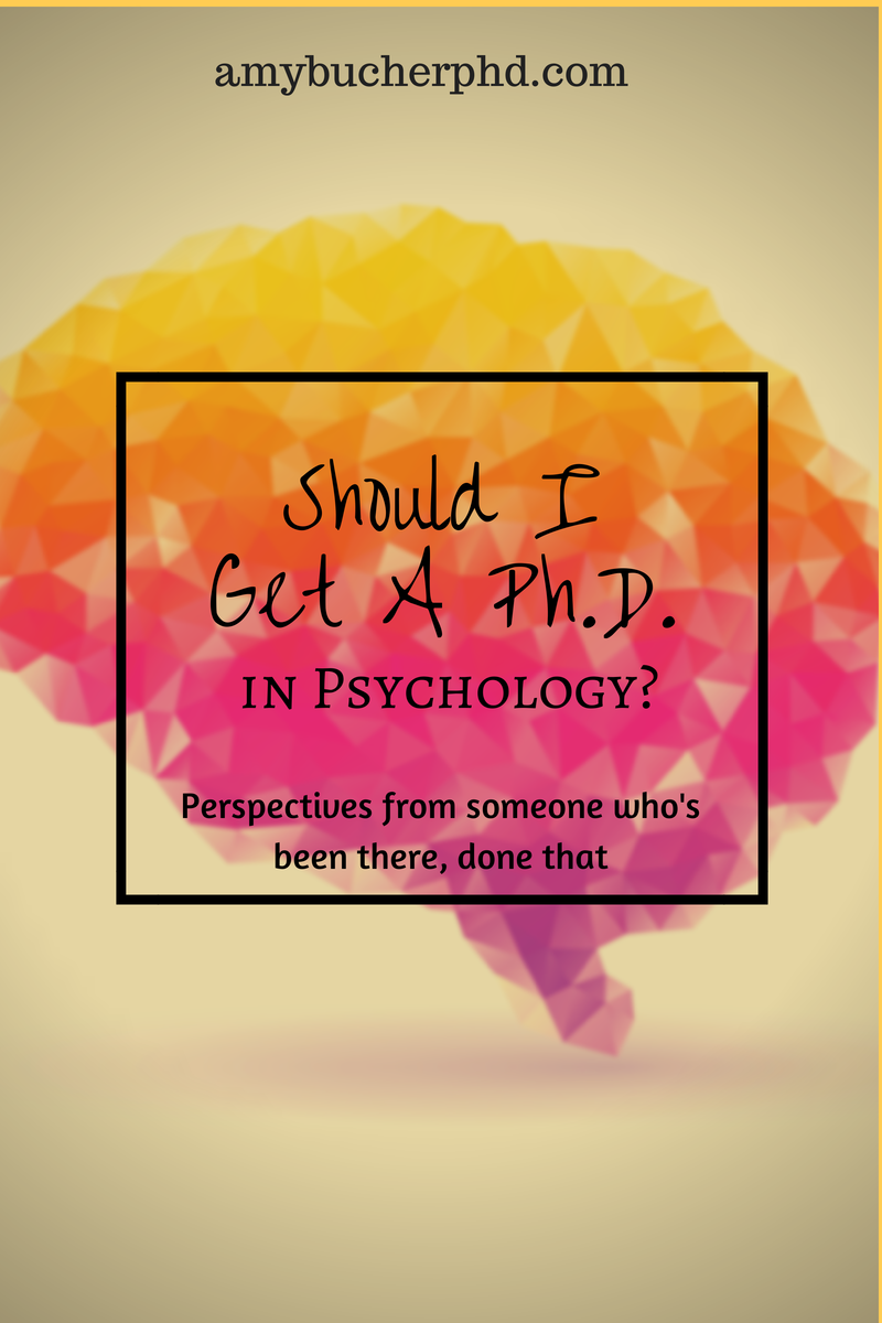 Should I Get a PhD in Psychology?