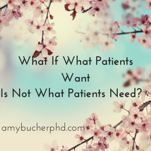 What If What Patients Want